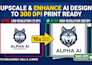 upscale ai images and artwork to 300 dpi print ready high resolution
